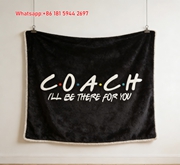 Coach Friends Style I'll Be There For You Flannel Throw Blanket C043
